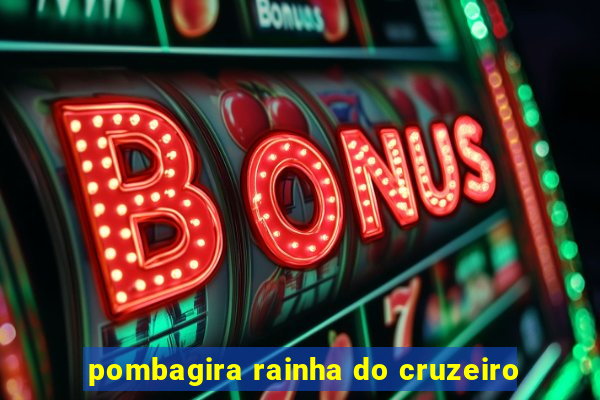 pombagira rainha do cruzeiro